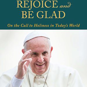 Rejoice and Be Glad (Guadete et Exsultate)