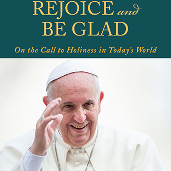 New from Pope Francis: Gaudete et Exsultate