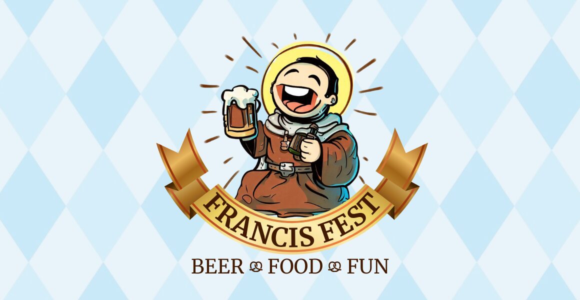 Francis Fest: Beer, food, fun! Cartoon of happy friar hoisting a mug of beer.