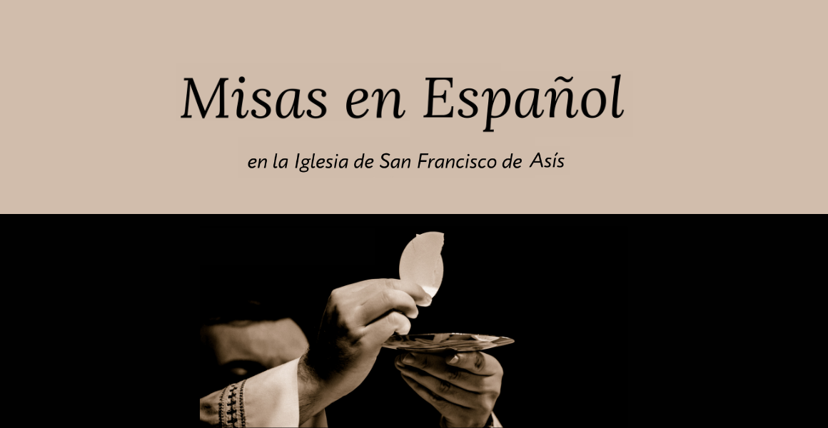 Misas en Español en la Iglesia de San Francisco de Asís