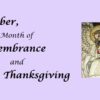 November, Month of Remembrance and Thanksgiving. On light violet background, the color of remembrance and mourning, a photo of a mosaic. The mosaic shows a somber angel looking down and holding a red chalice.